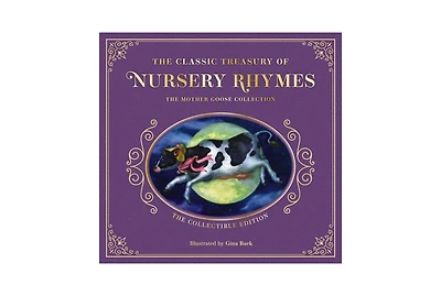 The Complete Collection of Mother Goose Nursery Rhymes- The Collectible Leather Edition by Mother Goose