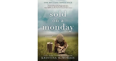 Sold on a Monday by Kristina McMorris