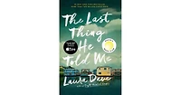 The Last Thing He Told Me- A Novel by Laura Dave