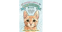 Kitten Lady's CATivity Book- Coloring, Crafts, and Activities for Cat Lovers of All Ages by Hannah Shaw