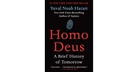 Homo Deus- A Brief History of Tomorrow by Yuval Noah Harari