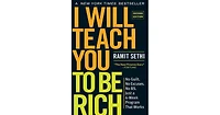 I Will Teach You to Be Rich, Second Edition- No Guilt. No Excuses. No B.s. Just a 6-Week Program That Works by Ramit Sethi