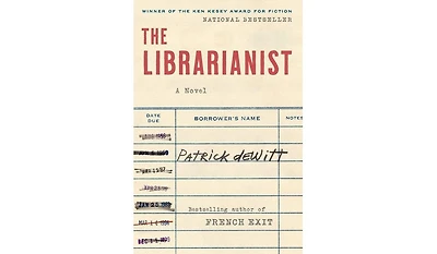 Barnes & Noble The Librarianist: A Novel by Patrick deWitt