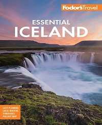 Fodor's Essential Iceland by Fodor's Travel Publications