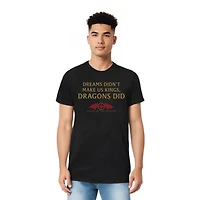 House Of The Dragon Big & Tall Not Dreams Short Sleeve Adult Tee / T-Shirt