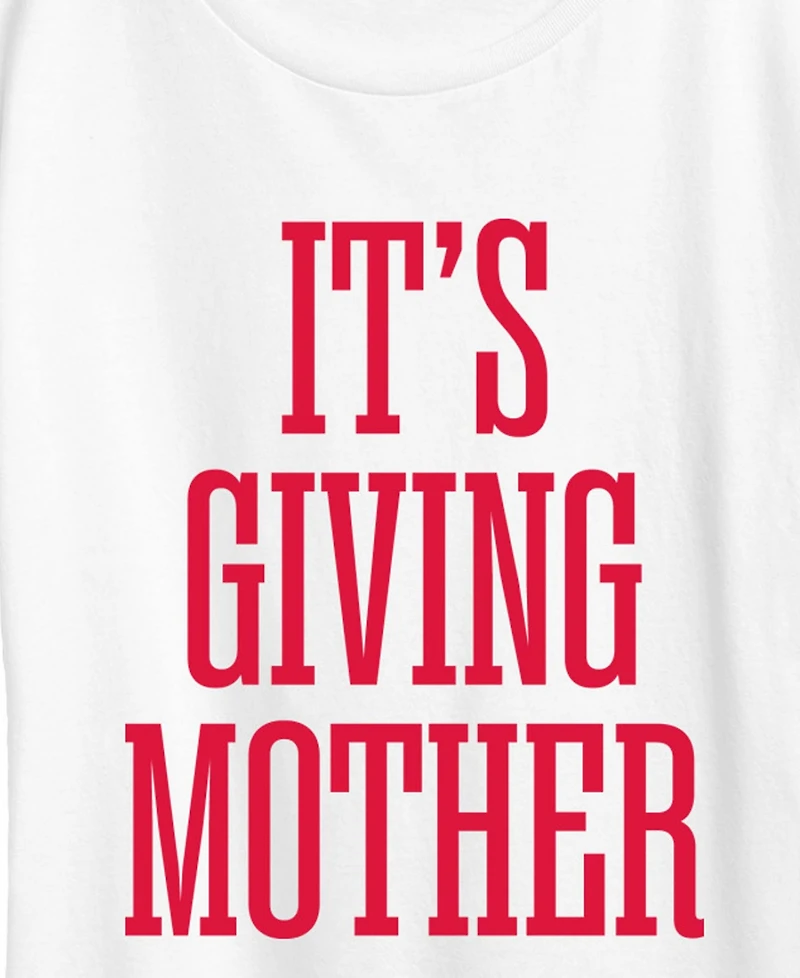 Hybrid Apparel Plus Instant Message Its Giving Mother Short-Sleeve Graphic T-Shirt