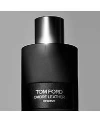 Tom Ford Ombre Leather Reserve Parfum Spray, 3.4 oz.
