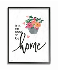 Stupell Industries It is So Good To Be Home Floral Typography Framed Giclee Art, 16" x 20"