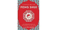 A Little Bit of Feng Shui- An Introduction to The Energy of The Home by Ai Matsui Johnson