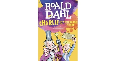 Charlie and the Chocolate Factory by Roald Dahl