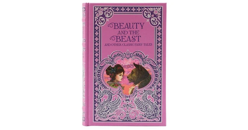 Beauty and the Beast and Other Classic Fairy Tales (Barnes & Noble Collectible Editions) by Various Authors