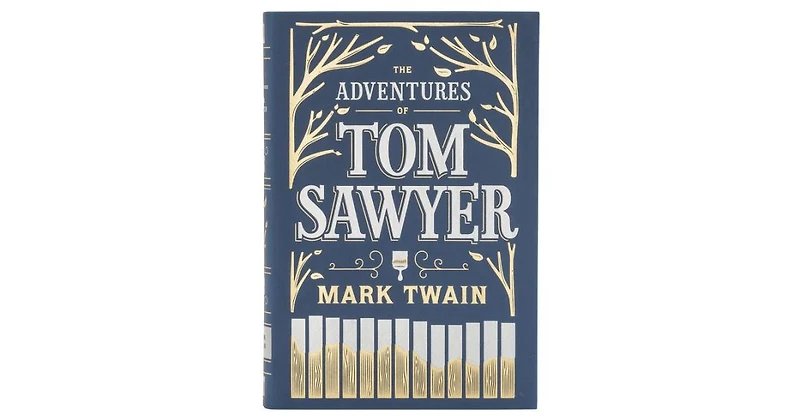 The Adventures of Tom Sawyer (Barnes & Noble Collectible Editions) by Mark Twain