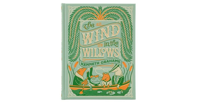 The Wind in the Willows (Barnes & Noble Collectible Editions) by Kenneth Grahame