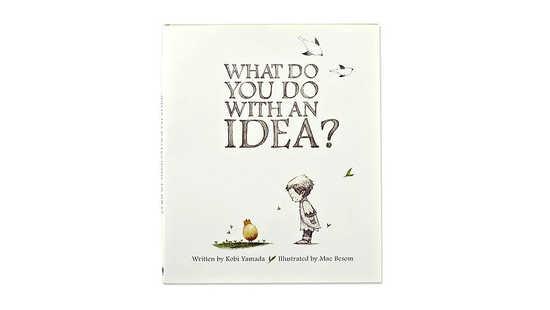 What Do You Do with an Idea? by Kobi Yamada