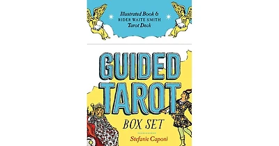 Guided Tarot Box Set: Illustrated Book & Rider Waite Smith Tarot Deck by Stefanie Caponi