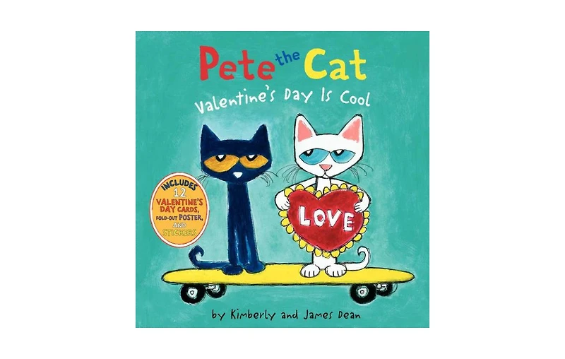 Valentine's Day Is Cool Pete the Cat Series by James Dean