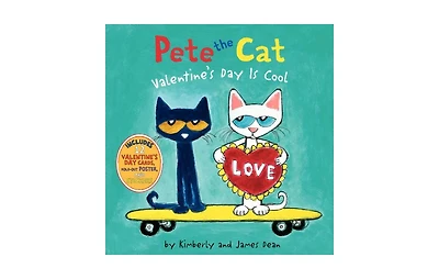 Valentine's Day Is Cool Pete the Cat Series by James Dean