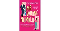 Mr. Wrong Number by Lynn Painter