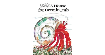 A House for Hermit Crab by Eric Carle