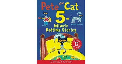 Pete the Cat- 5-Minute Bedtime Stories- Includes 12 Cozy Stories by James Dean