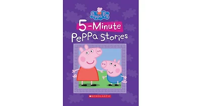Five-Minute Peppa Stories (Peppa Pig Series) by Scholastic