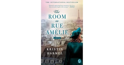 The Room on Rue Amelie by Kristin Harmel
