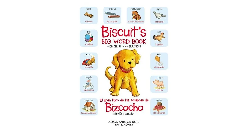 Biscuit's Big Word Book in English and Spanish by Alyssa Satin Capucilli