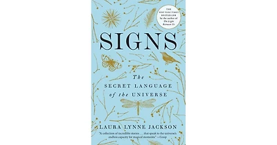 Signs- The Secret Language of the Universe by Laura Lynne Jackson