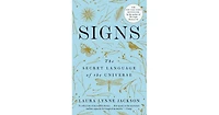 Signs- The Secret Language of the Universe by Laura Lynne Jackson