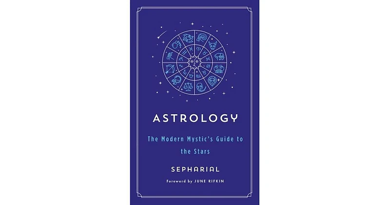 Astrology- The Modern Mystic's Guide to the Stars by Sepharial