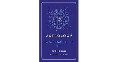 Astrology- The Modern Mystic's Guide to the Stars by Sepharial