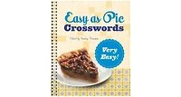 Easy as Pie Crosswords- Very Easy! by Stanley Newman