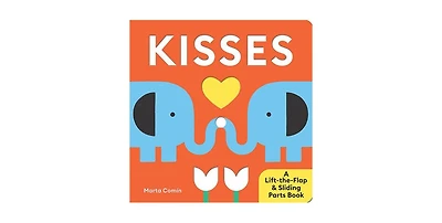 Kisses- A Lift-The-Flap Sliding Parts Book by Marta Comin