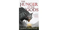 The Hunger of The Gods by John Gwynne