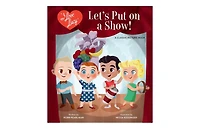 Barnes & Noble I Love Lucy: Let's Put on a Show! A Classic Picture Book by Robb Pearlman