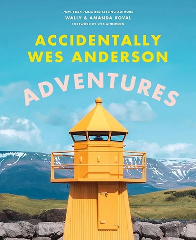 Barnes & Noble Accidentally Wes Anderson: Adventures by Wally Koval