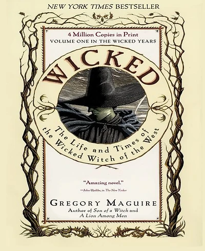 Wicked- The Life and Times of the Wicked Witch of the West (Wicked Years Series #1) by Gregory Maguire