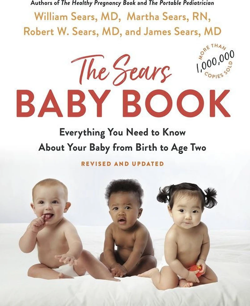 The Sears Baby Book- Everything you Need to Know About your Baby from Birth to Age Two by William Sears Md, Frcp