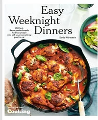 Barnes & Noble Easy Weeknight Dinners: 100 Fast, Flavor-Packed Meals for Busy People Who Still Want Something Good to Eat A Cookbook by Emily Weinstei