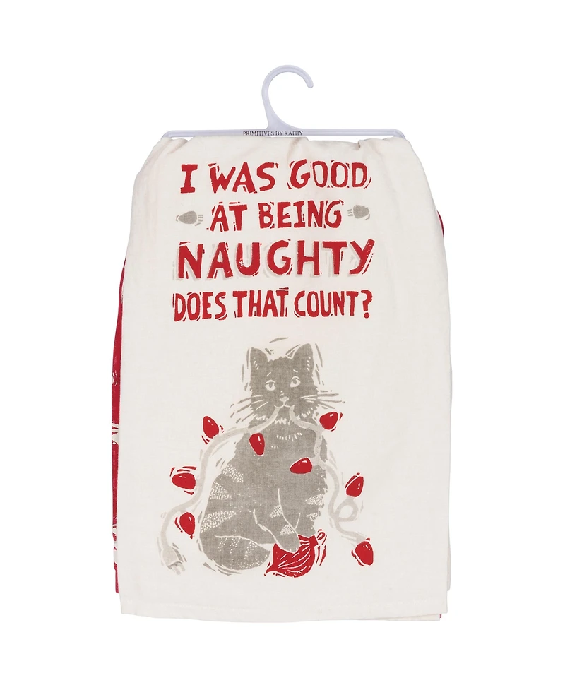Primitives by Kathy I Was Good at Being Naughty Does That Count Kitchen Towel Set