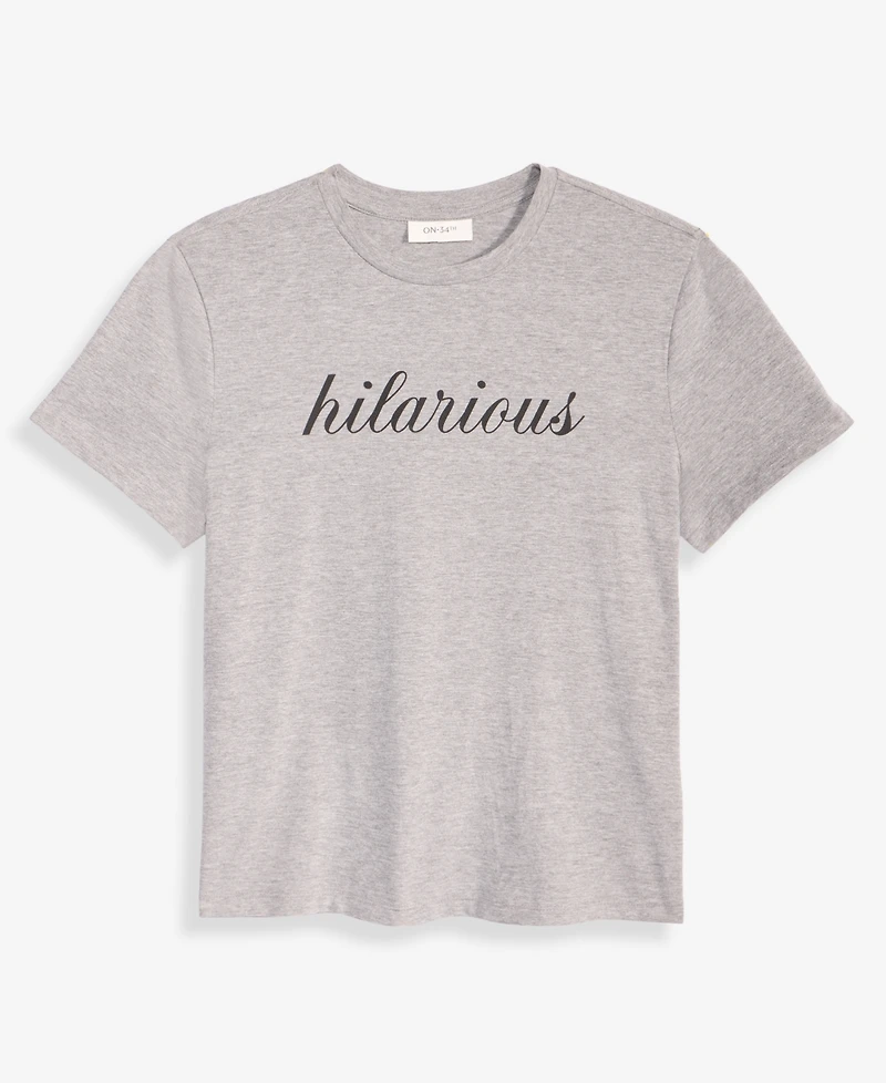 On 34th Women's Knit Short-Sleeve Hilarious Graphic T-Shirt, Macy's Exclusive
