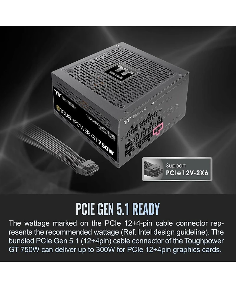 Thermaltake Toughpower Gt 750W 80 Plus Gold Fully Modular Power Supply, Compatible with Atx 3.1