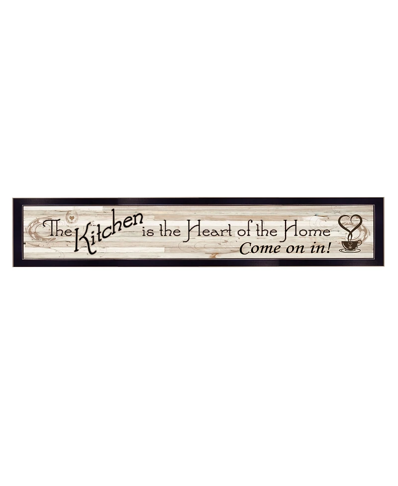 Trendy Decor 4U Kitchen Is The Heart of The Home by Millwork Engineering, Ready to hang Framed Print, Frame