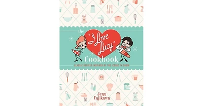 The I Love Lucy Cookbook