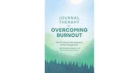 Journal Therapy for Overcoming Burnout