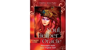 Soul Helper Oracle: Messages from Your Higher Self by Christine Arana Fader