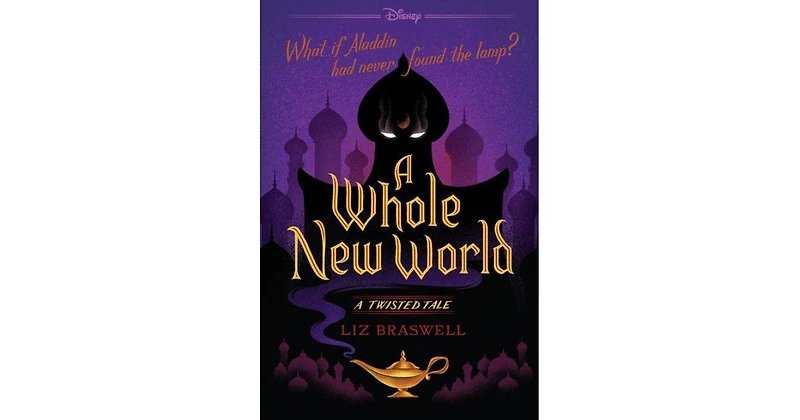 A Whole New World (Twisted Tale Series #1) by Liz Braswell