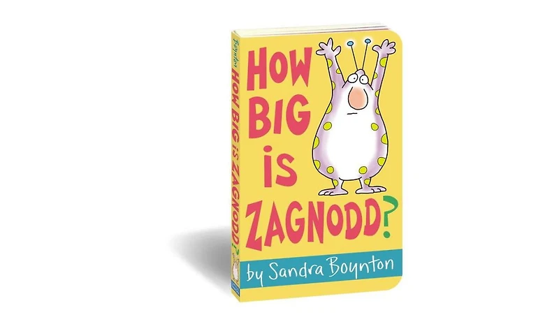 How Big Is Zagnodd? by Sandra Boynton