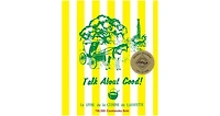 Talk about Good!: Le Livre de la Cuisine de Lafayette by Junior League of Lafayette