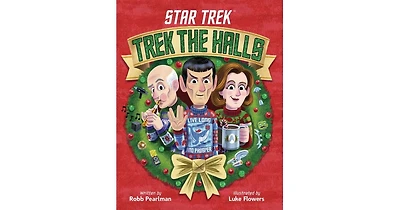 Star Trek: Trek the Halls by Robb Pearlman